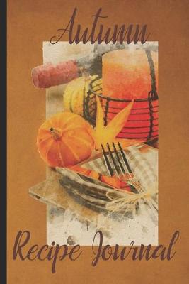 Book cover for Autumn Recipe Journal