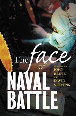 Book cover for Face of Naval Battle, The: The Human Experience of Modern War at Sea