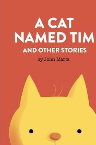 Cover of A Cat Named Tim and Other Stories
