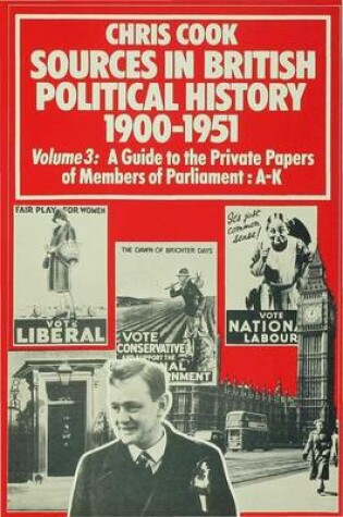 Cover of Sources In British Political History, 1900-1951