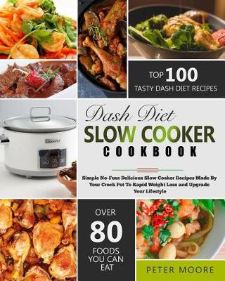 Book cover for Dash Diet Slow Cooker Cookbook