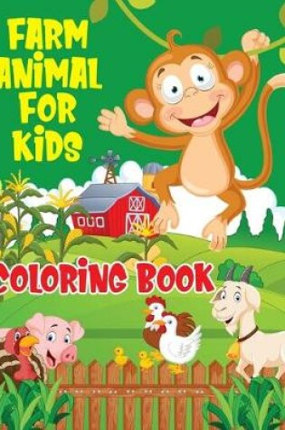 Cover of Farm Animal Coloring Book For Kids