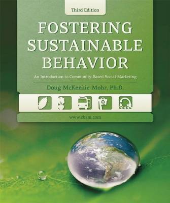 Book cover for Fostering Sustainable Behavior: An Introduction to Community-Based Social Marketing