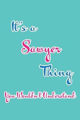 Book cover for It's a Sawyer Thing You Wouldn't Understand