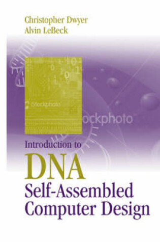 Cover of Introduction to DNA Self-Assembled Computer Design