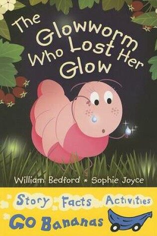 Cover of The Glowworm Who Lost Her Glow