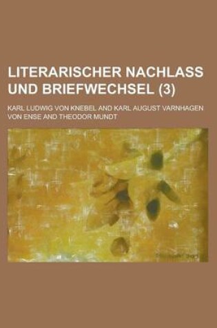 Cover of Literarischer Nachlass Und Briefwechsel (3)