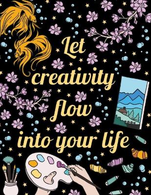 Book cover for Let Creativity Flow Into Your Life