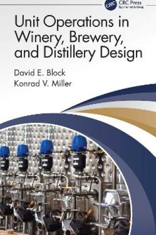 Cover of Unit Operations in Winery, Brewery, and Distillery Design