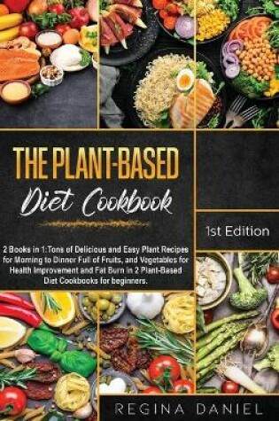 Cover of The Plant-Based Diet Cookbook