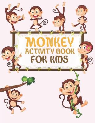 Book cover for Monkey Activity Book For Kids