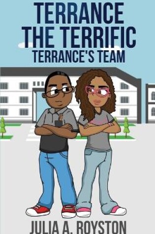 Cover of Terrance the Terrific Terrance's Team