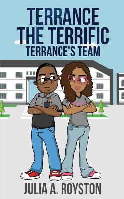 Book cover for Terrance the Terrific Terrance's Team