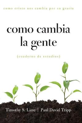 Book cover for Como Cambia La Gente