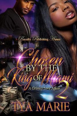 Book cover for Chosen By The King of Miami 2