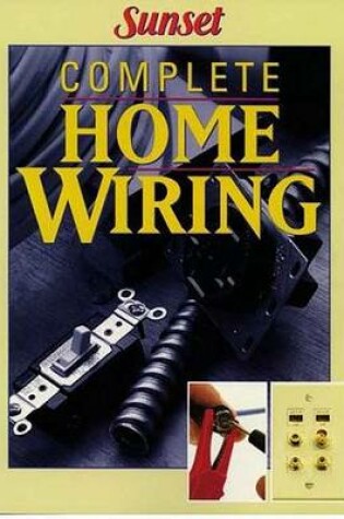 Cover of Complete Home Wiring