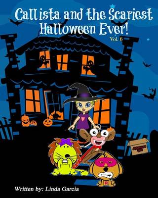 Book cover for Callista and the Scariest Halloween Ever!