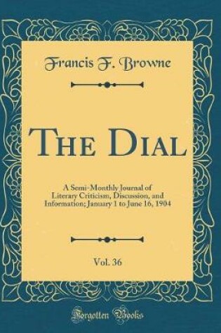 Cover of The Dial, Vol. 36
