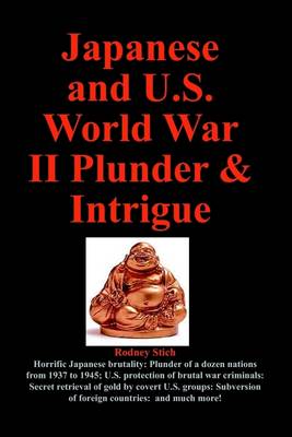 Book cover for Japanese and U.S. World War II Plunder and Intrigue