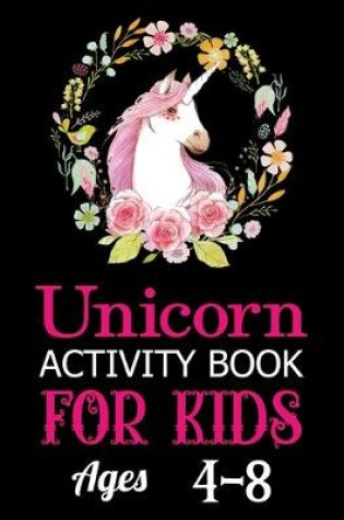 Cover of Unicorn activity Book for Kids ages 4-8