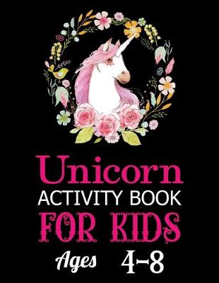 Book cover for Unicorn activity Book for Kids ages 4-8