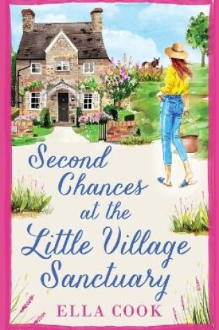 Cover of Second Chances at the Little Village Sanctuary