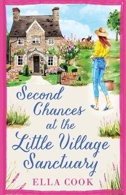 Cover of Second Chances at the Little Village Sanctuary