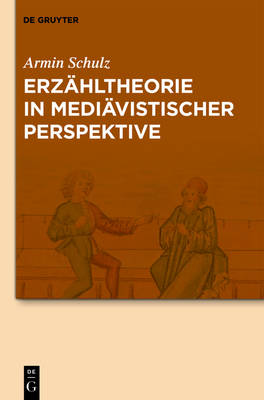 Cover of Erzahltheorie in Mediavistischer Perspektive