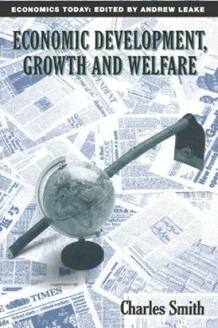 Cover of Economic Development, Growth and Welfare