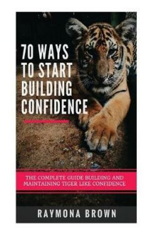 Cover of 70 ways to start building confidence