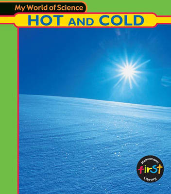 Cover of My World of Science: Hot and Cold