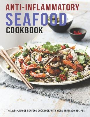 Book cover for Anti-Inflammatory Seafood Cookbook