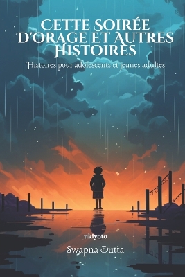 Book cover for Cette Soirée D'orage Et Autres Histoires