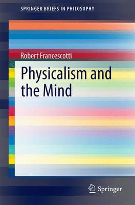 Cover of Physicalism and the Mind