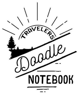 Book cover for Travelers Doodle Notebook