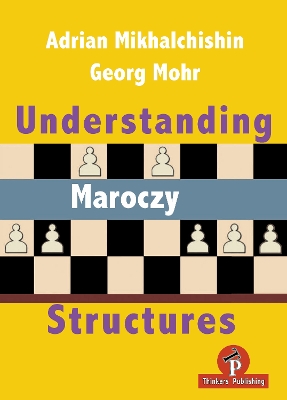 Book cover for Understanding Maroczy Structures