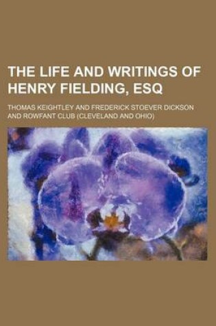 Cover of The Life and Writings of Henry Fielding, Esq