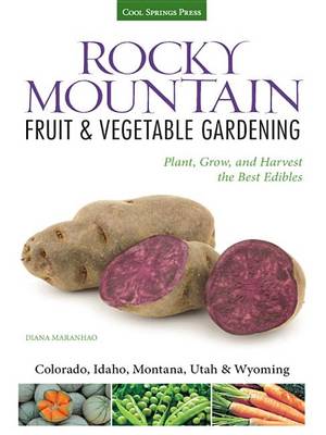 Book cover for Rocky Mountain Fruit & Vegetable Gardening