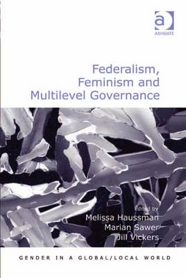 Cover of Federalism, Feminism and Multilevel Governance