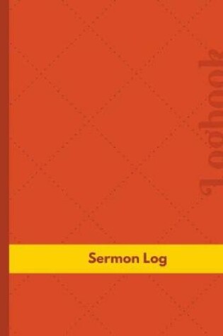 Cover of Sermon Log (Logbook, Journal - 126 pages, 8.5 x 11 inches)