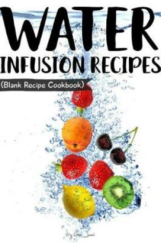 Cover of Water Infusion Recipes