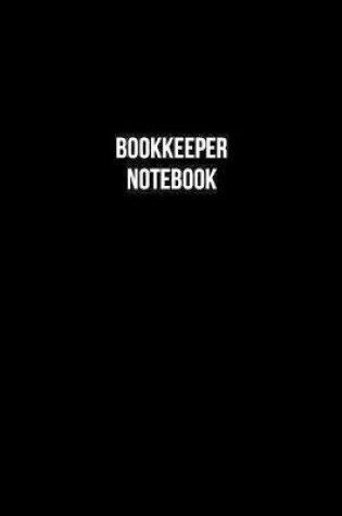 Cover of Bookkeeper Notebook - Bookkeeper Diary - Bookkeeper Journal - Gift for Bookkeeper