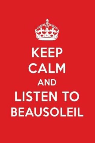 Cover of Keep Calm and Listen to Beausoleil