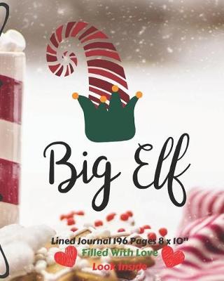 Book cover for Big Elf Filled With Love Lined Journal