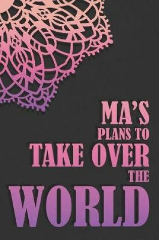 Cover of Ma's Plans To Take Over The World