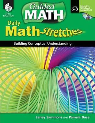 Book cover for Daily Math Stretches: Building Conceptual Understanding Levels 6-8