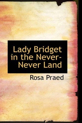 Book cover for Lady Bridget in the Never-Never Land