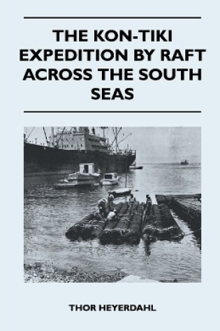 Cover of The Kon-Tiki Expedition by Raft Across the South Seas