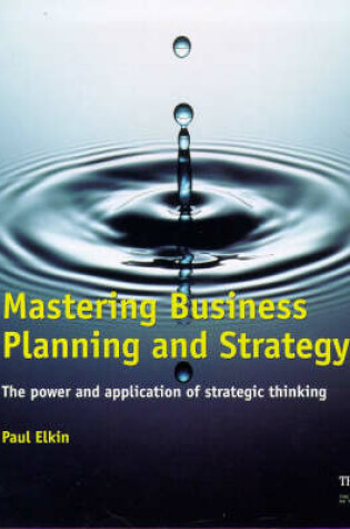 Cover of Mastering Business Planning and Strategy