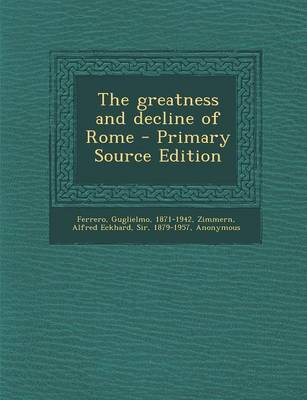 Book cover for The Greatness and Decline of Rome - Primary Source Edition